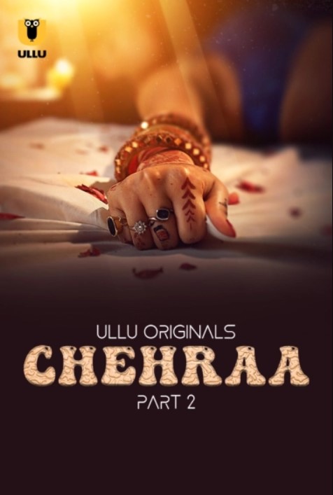 Chehraa Part 2 2024 Ullu 480p 720p 1080p Download