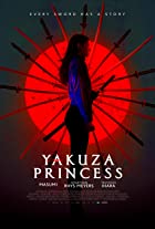 Yakuza Princess 2021 Hindi English Dual Audio 480p 720p 1080p Filmy4WEB Filmyzilla