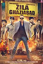 Zila Ghaziabad 2013 Full Movie Download Filmy4WEB