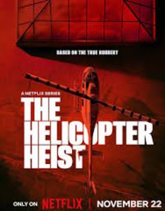 The Helicopter Heist Filmy4WEB Season 1 Hindi Dubbed